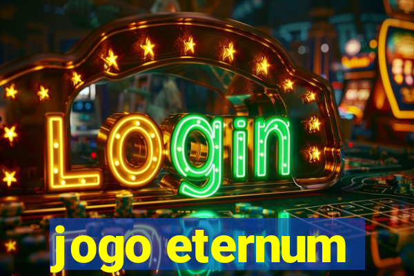 jogo eternum